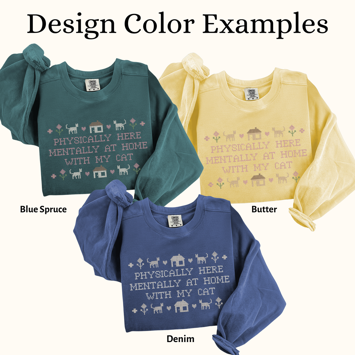 Physically Here, Mentally at Home with My Cat — Embroidered Comfort Colors Sweatshirt